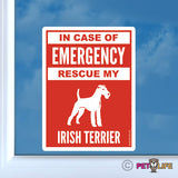 In Case of Emergency Rescue My Irish Terrier Sticker