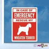 In Case of Emergency Rescue My Wheaten Terrier Sticker