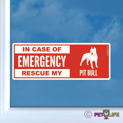 In Case of Emergency Rescue My Pit Bull Sticker