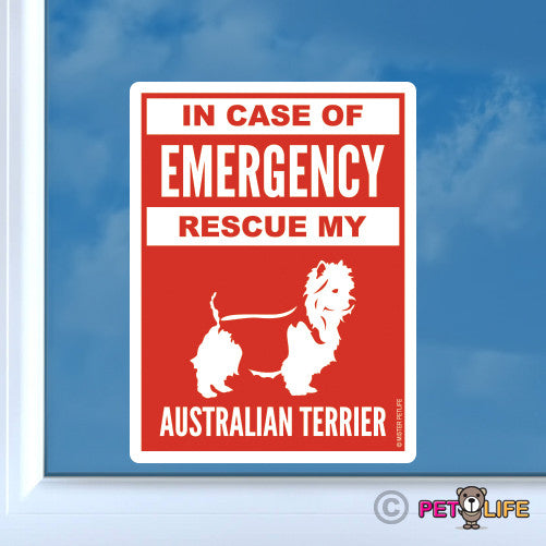 In Case of Emergency Rescue My Australian Terrier Sticker