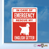 In Case of Emergency Rescue My English Setter Sticker