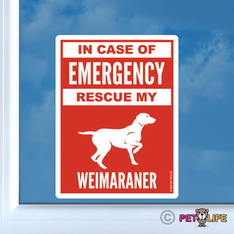 In Case of Emergency Rescue My Weimaraner Sticker