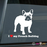 I Love My French Bulldog Sticker