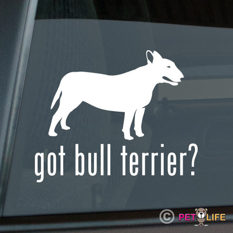 Got Bull Terrier Sticker