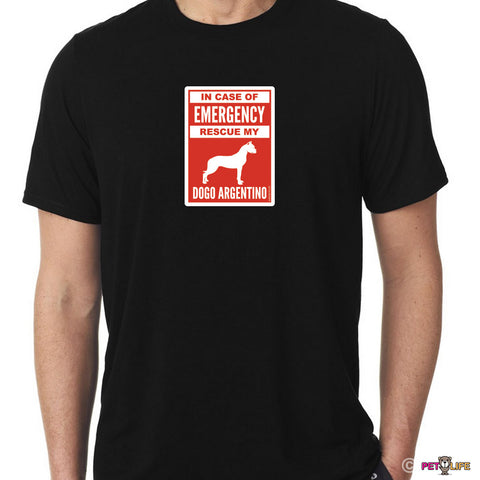 In Case of Emergency Rescue My Dogo Argentino Tee Shirt