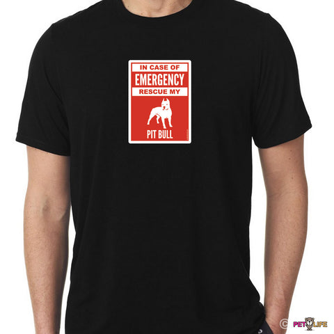 In Case of Emergency Rescue My Pit Bull Tee Shirt