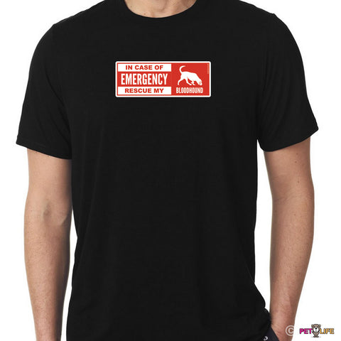 In Case of Emergency Rescue My Bloodhound Tee Shirt