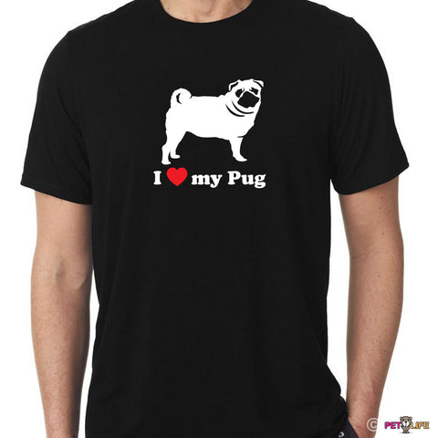 I Love My Pug Tee Shirt