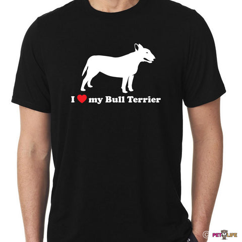 I Love My Bull Terrier Tee Shirt