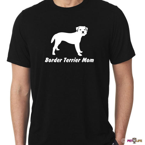 Border Terrier Mom Tee Shirt